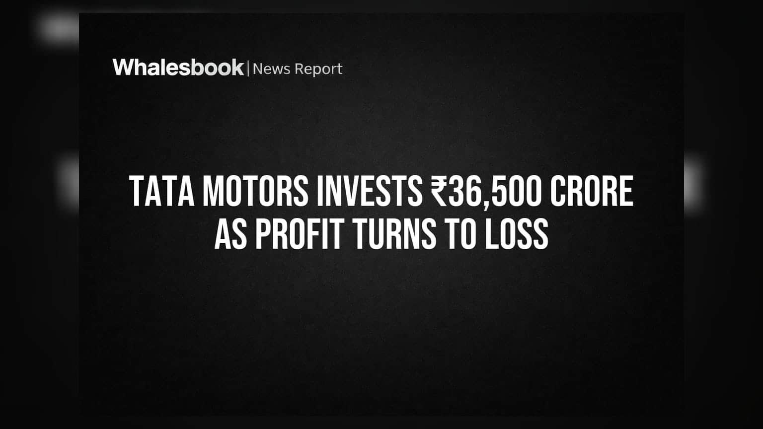 Tata Motors का मुनाफा घाटे में बदला! ₹36,500 करोड़ के भारी निवेश पर निवेशकों की नजर