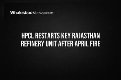 HPCL Restarts Key Rajasthan Refinery Unit After April Fire