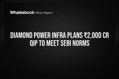 Diamond Power Infra Plans ₹2,000 Cr QIP to Meet SEBI Norms