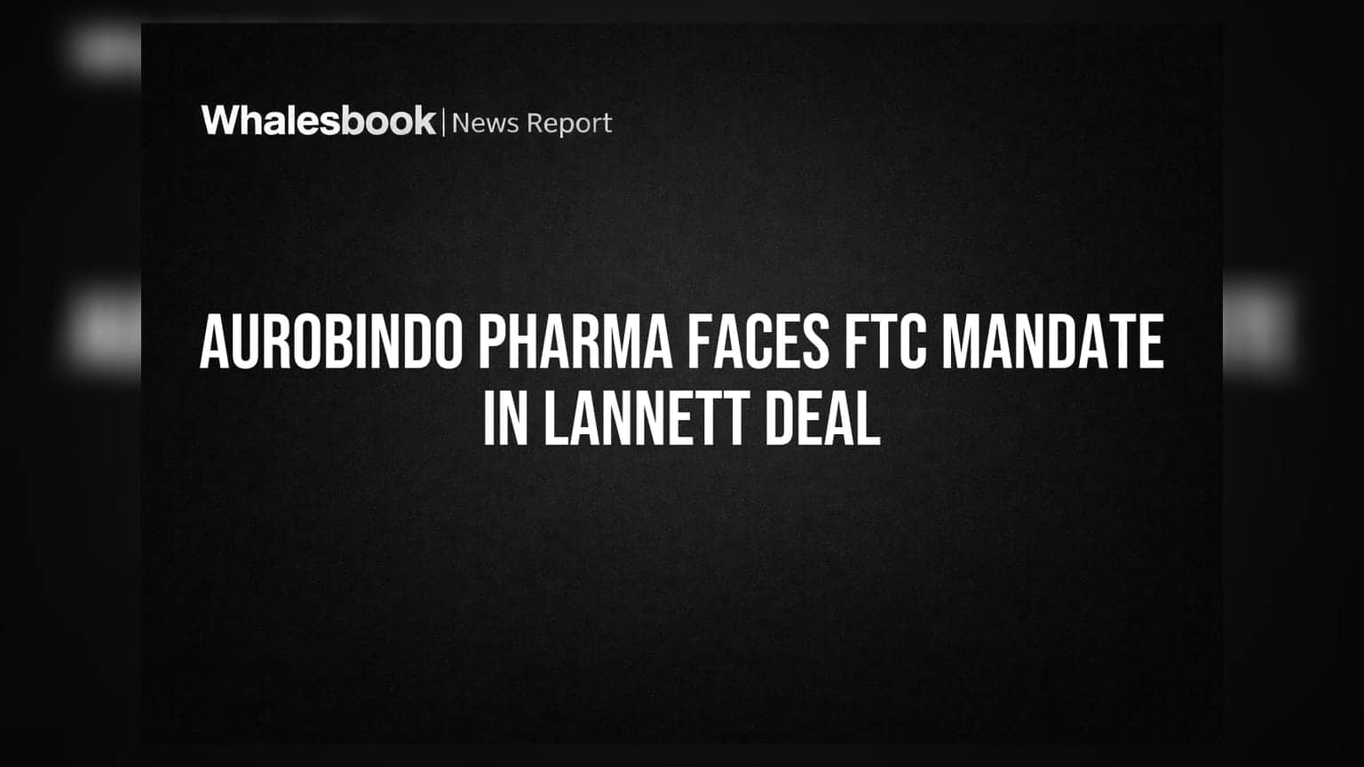 Aurobindo Pharma Deal: अमेरिकेकडून मोठी अट, Lannett कंपनीचे अधिग्रहण धोक्यात?