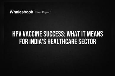 HPV Vaccine Success: What It Means for India's Healthcare Sector