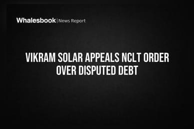 Vikram Solar Appeals NCLT Order Over Disputed Debt