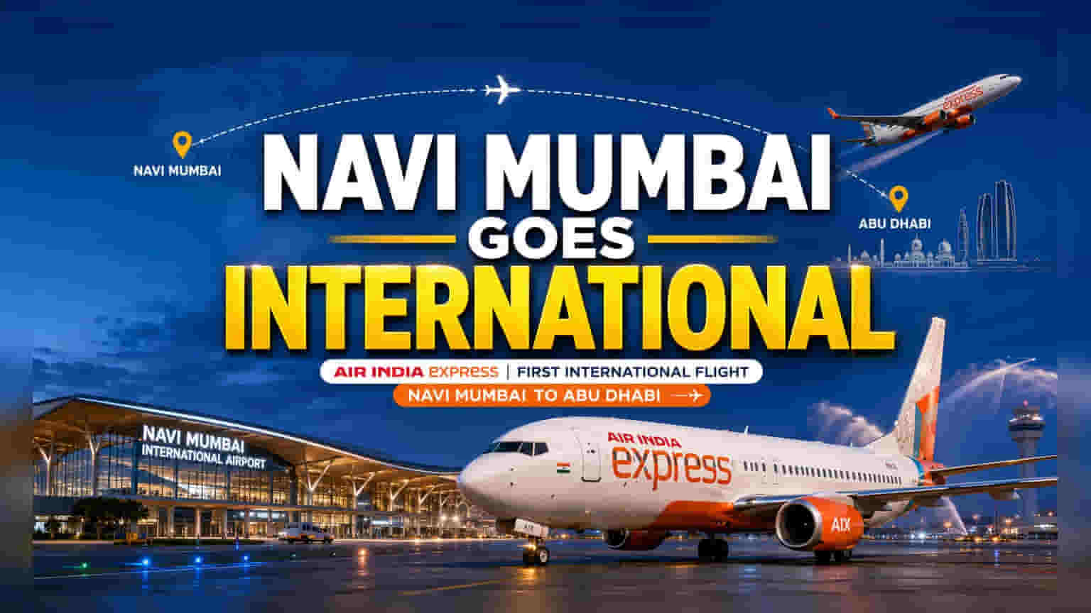 Air India Express: కీలక ముందడుగు! నేవీ ముంబై ఎయిర్పోర్ట్ నుంచి అంతర్జాతీయ విమానాలు.. జూలై 15 నుంచి ప్రారంభం