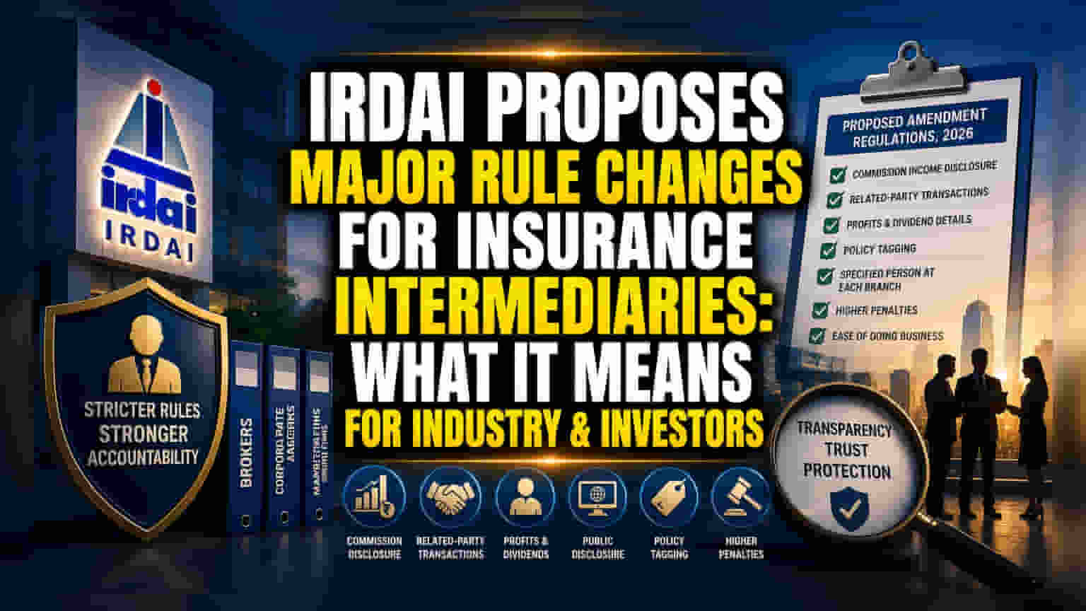 IRDAI Proposes New Transparency Rules for Insurance Intermediaries