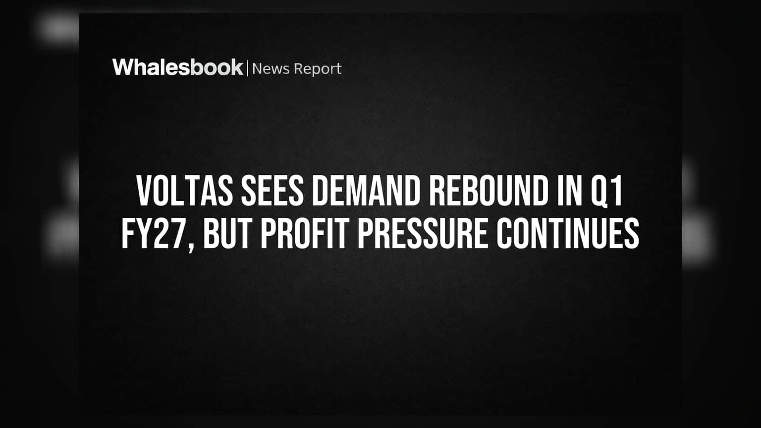 Voltas Share Price: डिमांड लौटी, पर मुनाफे पर दबाव जारी, निवेशक क्या करें?