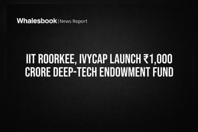 IIT Roorkee, IvyCap Launch ₹1,000 Crore Deep-Tech Endowment Fund