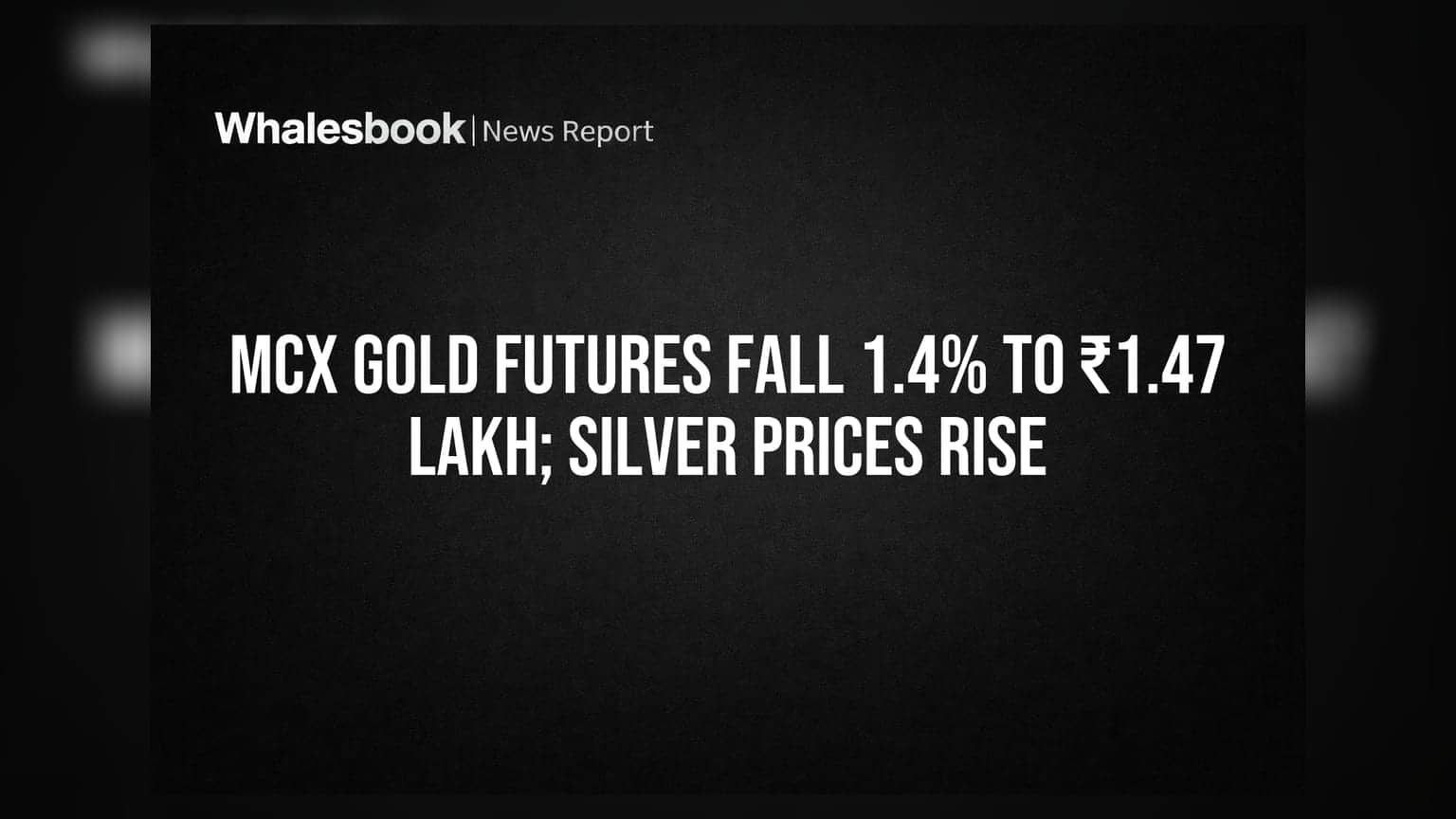 MCX Gold Futures: ₹1.47 लाख पर टूटे सोने के दाम, चांदी में मामूली बढ़त