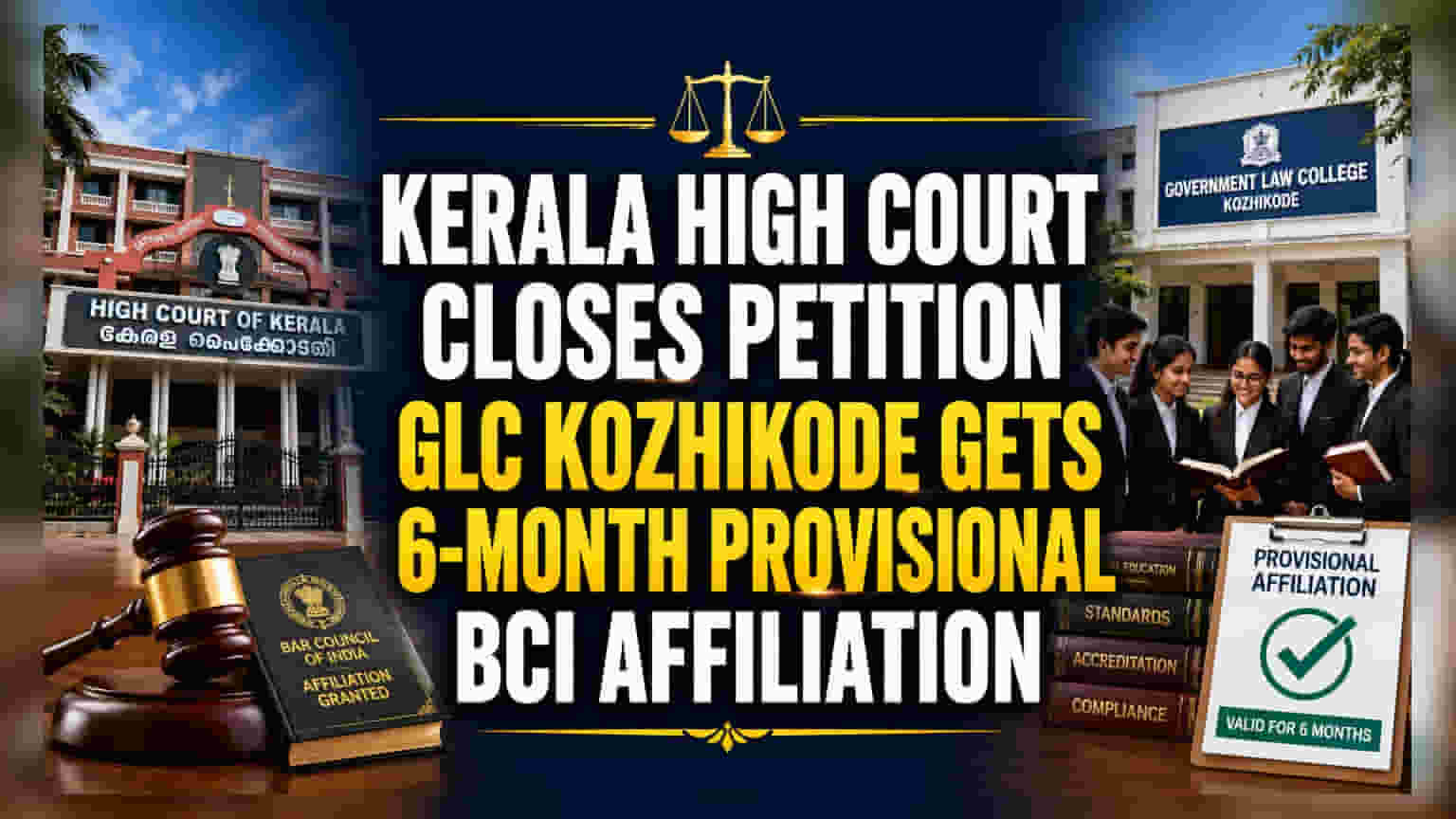 Kerala HC Closes GLC Kozhikode Case After Provisional Affiliation