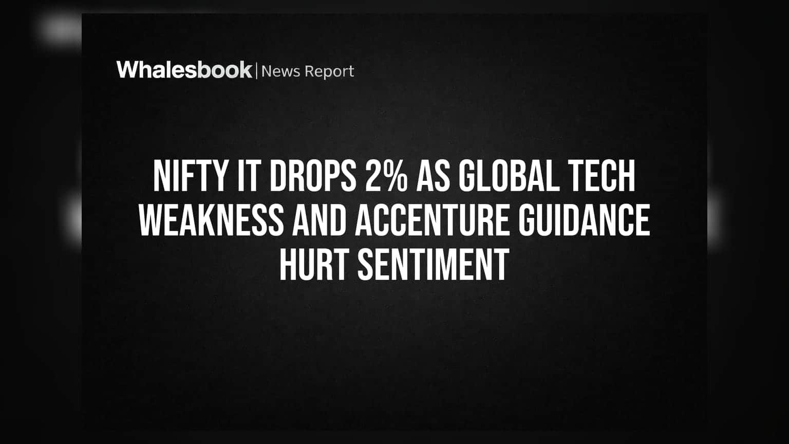 Nifty IT Share Market: உலக டெக் சந்தையின் வீழ்ச்சி, Accenture கணிப்பு வீழ்ச்சி - Nifty IT குறியீடு 2% சரியும் அச்சம்!
