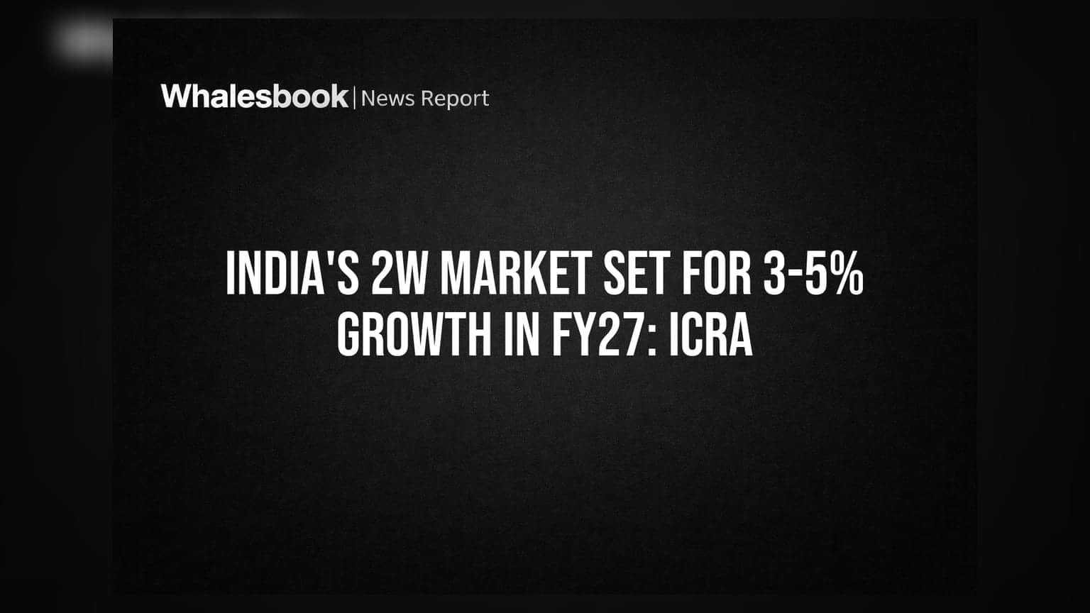 இந்திய டூ-வீலர் சந்தை: 2027-ல் **3-5%** வளர்ச்சி – ICRA கணிப்பு!