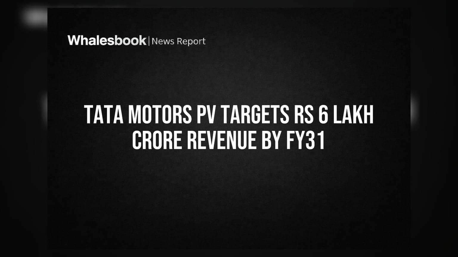 Tata Motors PV: FY31 तक ₹6 लाख करोड़ रेवेन्यू का लक्ष्य, EV और CNG पर बड़ा दांव