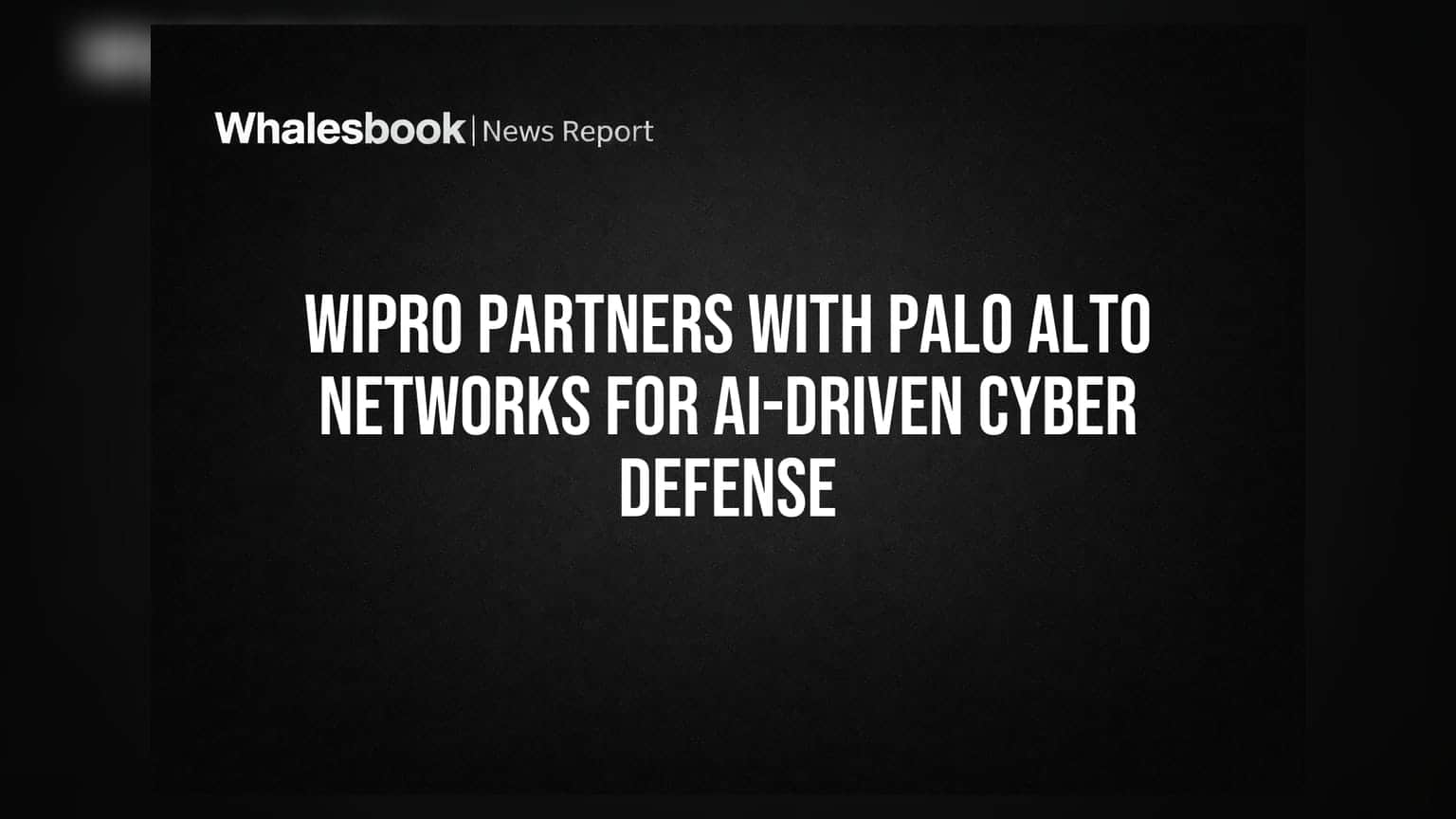 Wipro का AI-संचालित साइबर डिफेंस: Palo Alto Networks के साथ बड़ी साझेदारी!