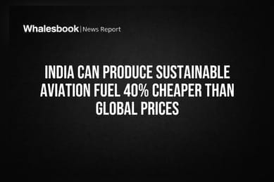 India Can Produce Sustainable Aviation Fuel 40% Cheaper Than Global Prices