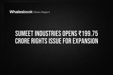 Sumeet Industries Opens ₹199.75 Crore Rights Issue for Expansion
