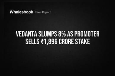 Vedanta Slumps 8% as Promoter Sells ₹1,896 Crore Stake