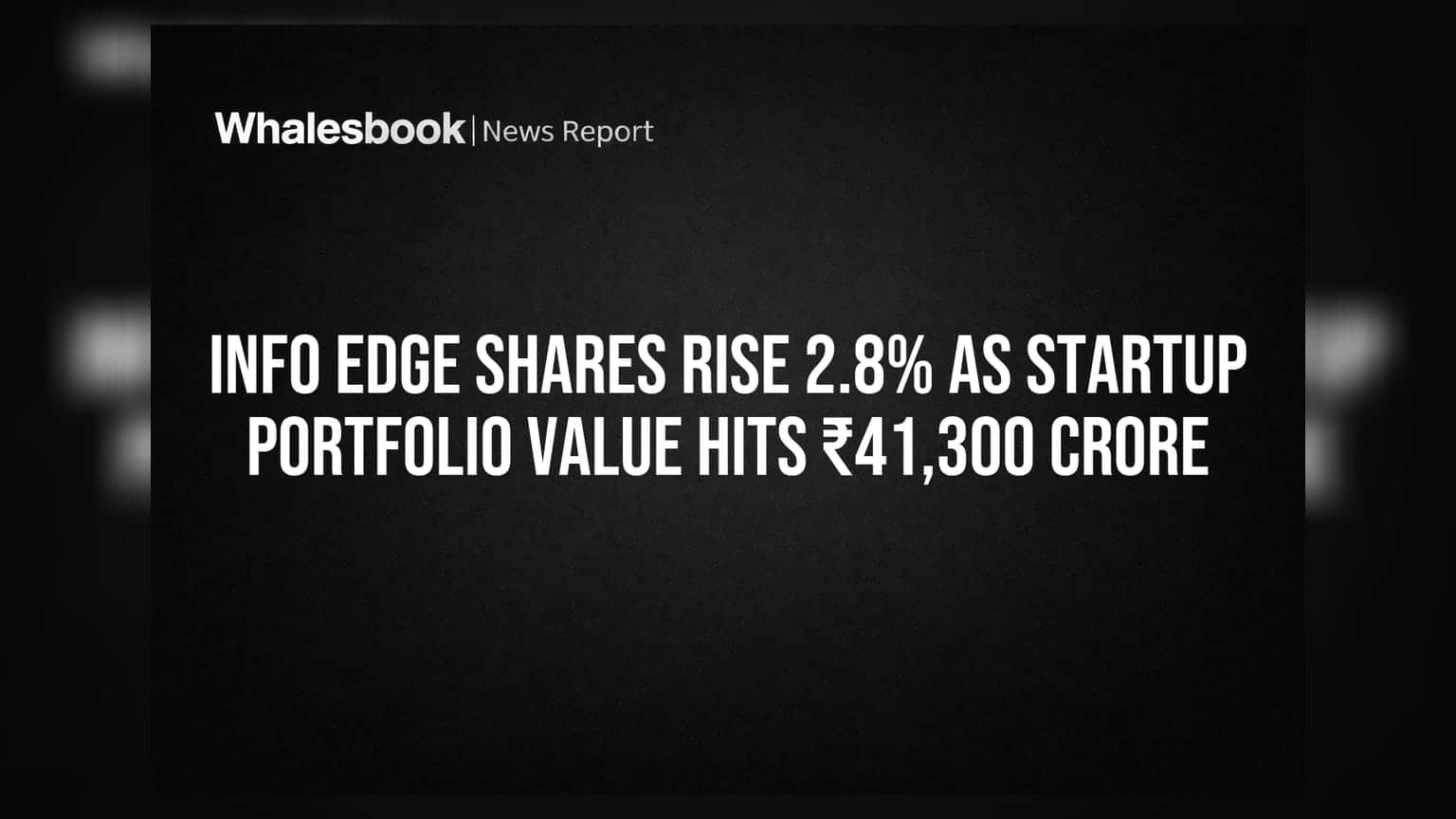 Info Edge Share Price: ਕੰਪਨੀ ਦੇ ਸ਼ੇਅਰਾਂ 'ਚ ਤੇਜ਼ੀ, ਸਟਾਰਟਅੱਪ ਪੋਰਟਫੋਲੀਓ ਨੇ ਖੱਟੇ **₹41,300 ਕਰੋੜ**!