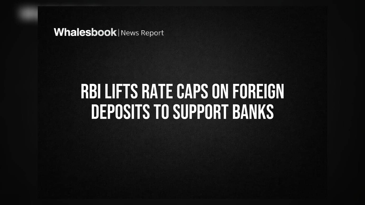 RBI அறிவிப்பு: வெளிநாட்டு டெபாசிட்களுக்கு வட்டி உச்சவரம்பு நீக்கம் - வங்கிகளுக்கு நிம்மதி!