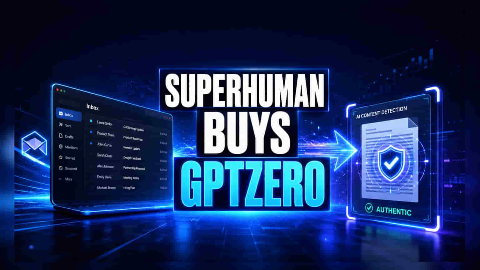 Superhuman ने GPTZero विकत घेतले; AI कंटेंट डिटेक्शनमध्ये वाढणार पारदर्शकता