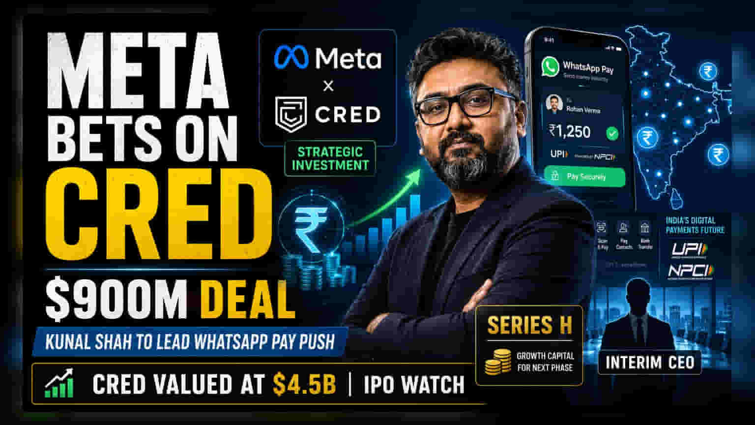 Metaનું CREDમાં ₹900 કરોડનું રોકાણ: Kunal Shah હવે WhatsApp Pay સંભાળશે