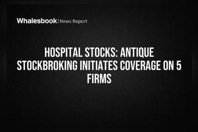 Hospital Stocks: Antique Stockbroking Initiates Coverage on 5 Firms