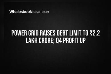 Power Grid Raises Debt Limit to ₹2.2 Lakh Crore; Q4 Profit Up