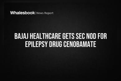 Bajaj Healthcare Gets SEC Nod for Epilepsy Drug Cenobamate