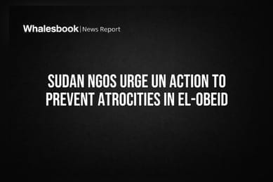 Sudan NGOs Urge UN Action to Prevent Atrocities in el-Obeid