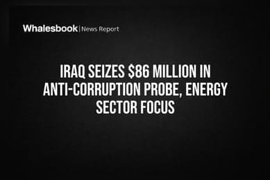 Iraq Seizes $86 Million in Anti-Corruption Probe, Energy Sector Focus
