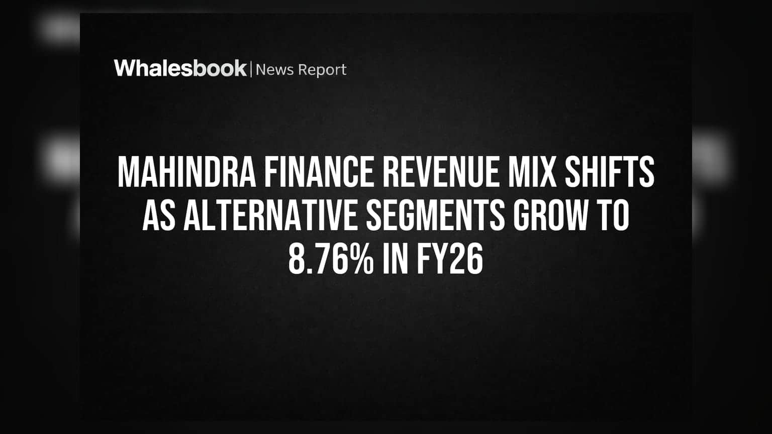 Mahindra Finance Share: રેવન્યુ મિક્સમાં મોટો બદલાવ! વૈકલ્પિક સેગમેન્ટનો હિસ્સો 8.76% થયો