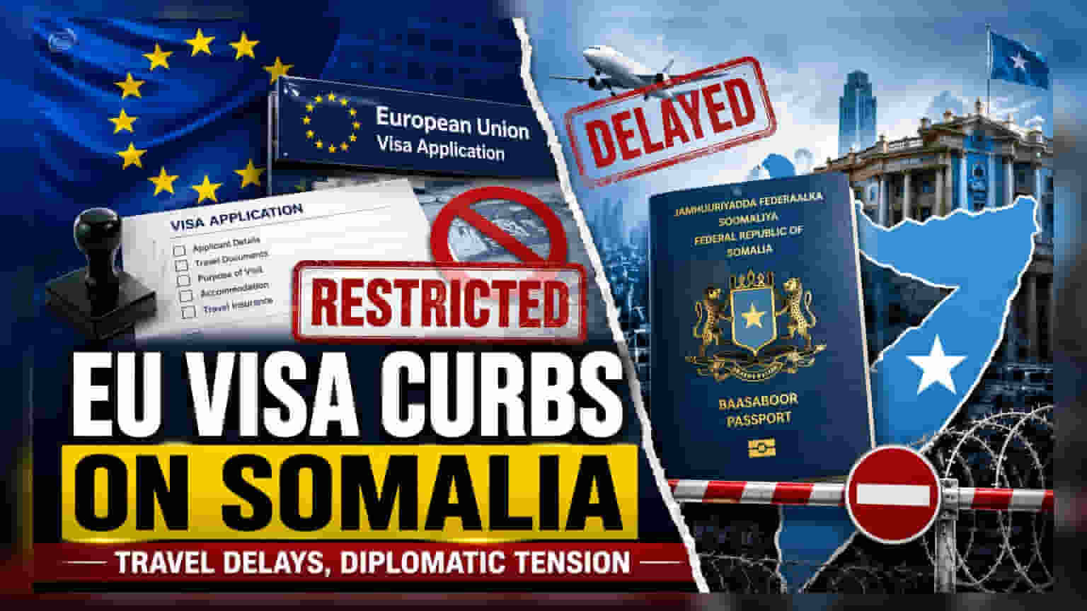 EU Imposes Visa Curbs on Somalia Amid Return Dispute