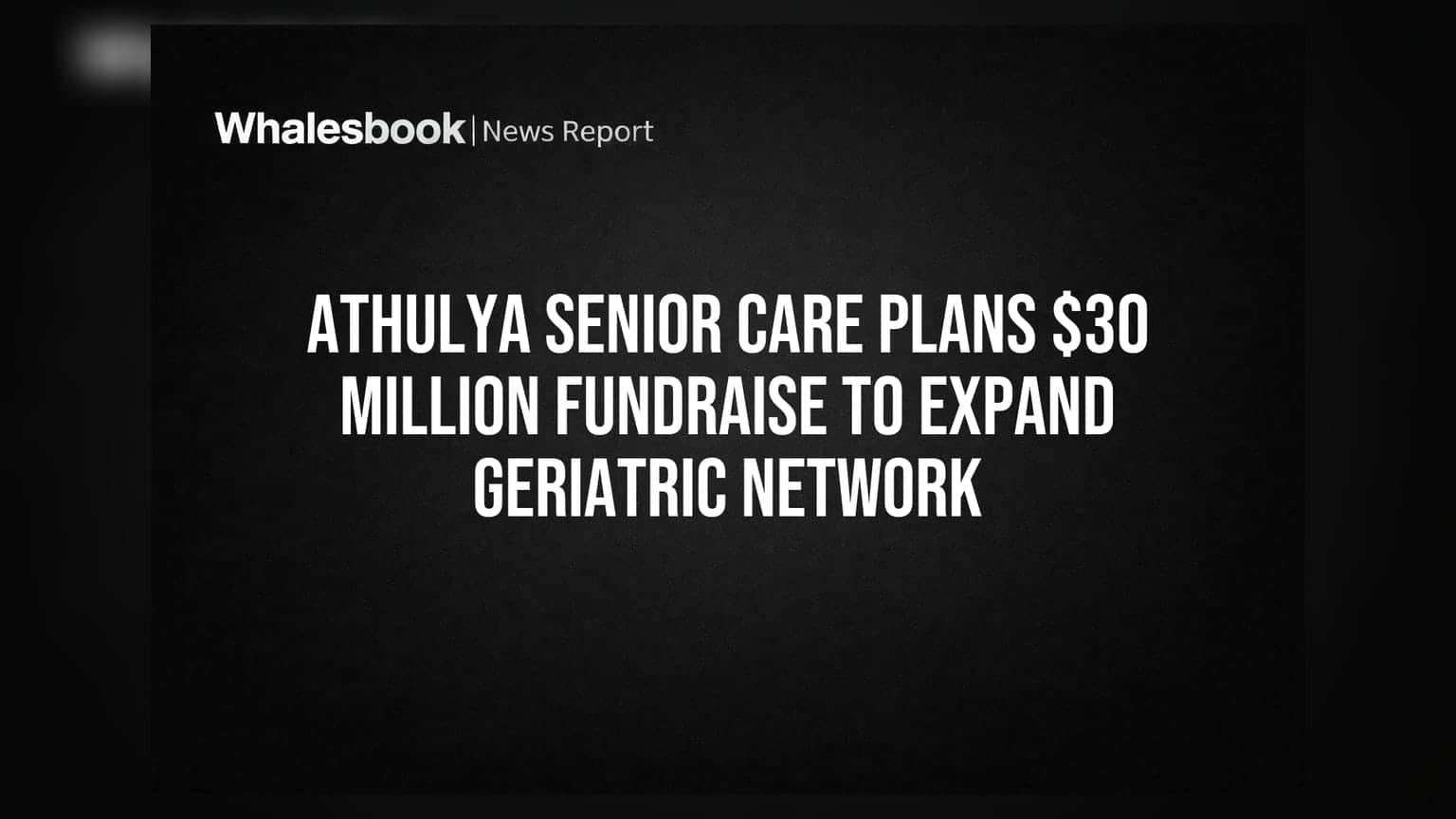 Athulya Senior Care: ₹250 करोड़ जुटाने की तैयारी, साउथ इंडिया में खोलेंगे गेरियाट्रिक हॉस्पिटल