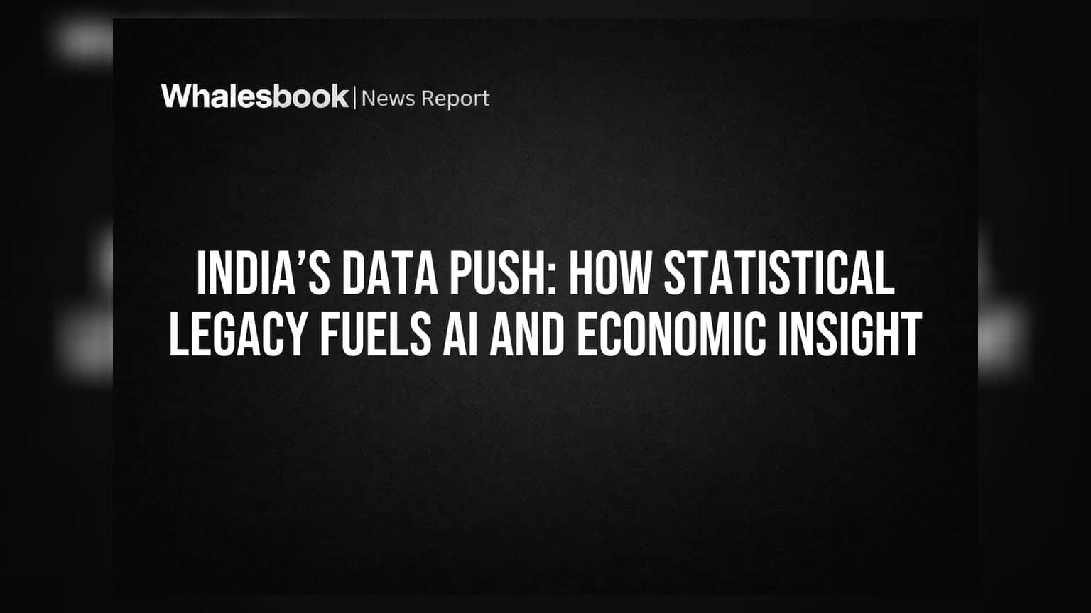India’s Data Push: How Statistical Legacy Fuels AI And Economic Insight