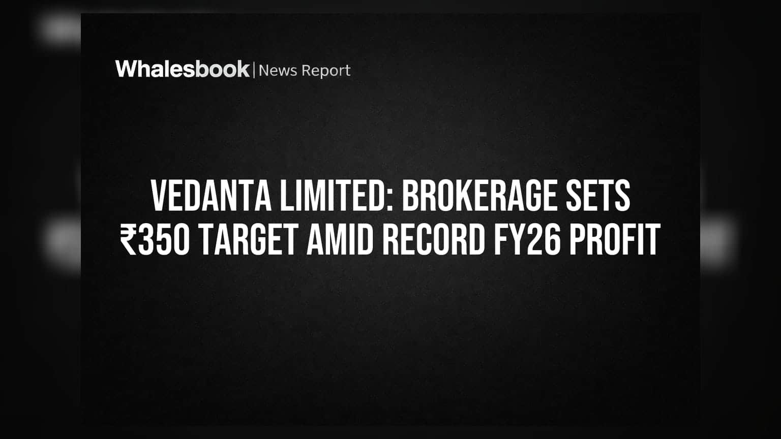 Vedanta Share: Brokerage Emkay Global એ આપ્યું ₹350 નું ટાર્ગેટ, FY26માં કંપનીનો રેકોર્ડ નફો