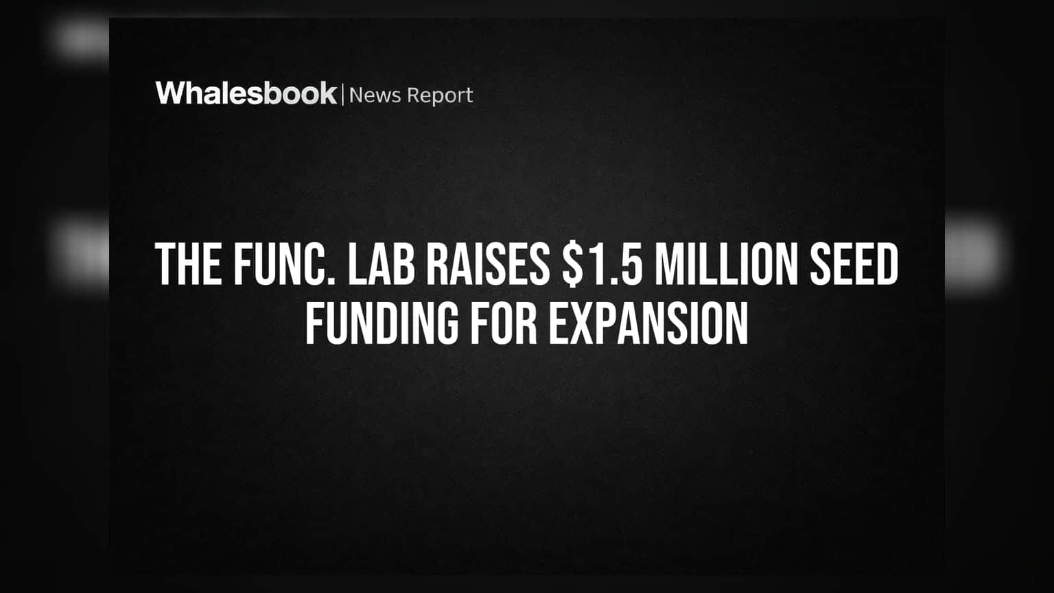 The Func. Lab: ₹11 कोटींहून अधिकची सीड फंडिंग, व्यवसायाचा विस्तार करणार!