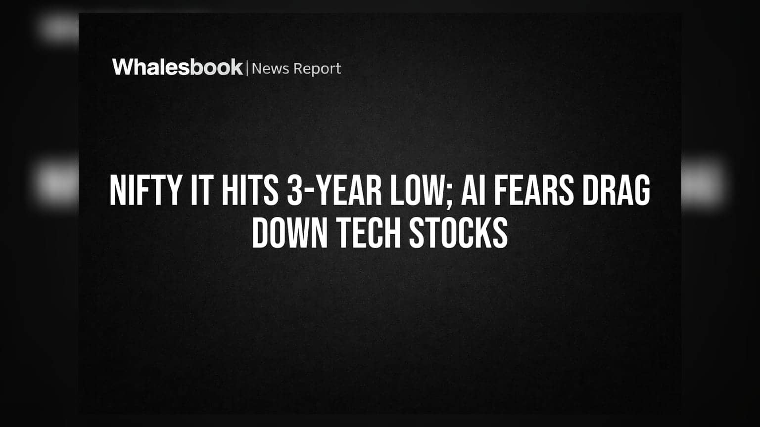 Nifty IT Hits 3-Year Low; AI Fears Drag Down Tech Stocks