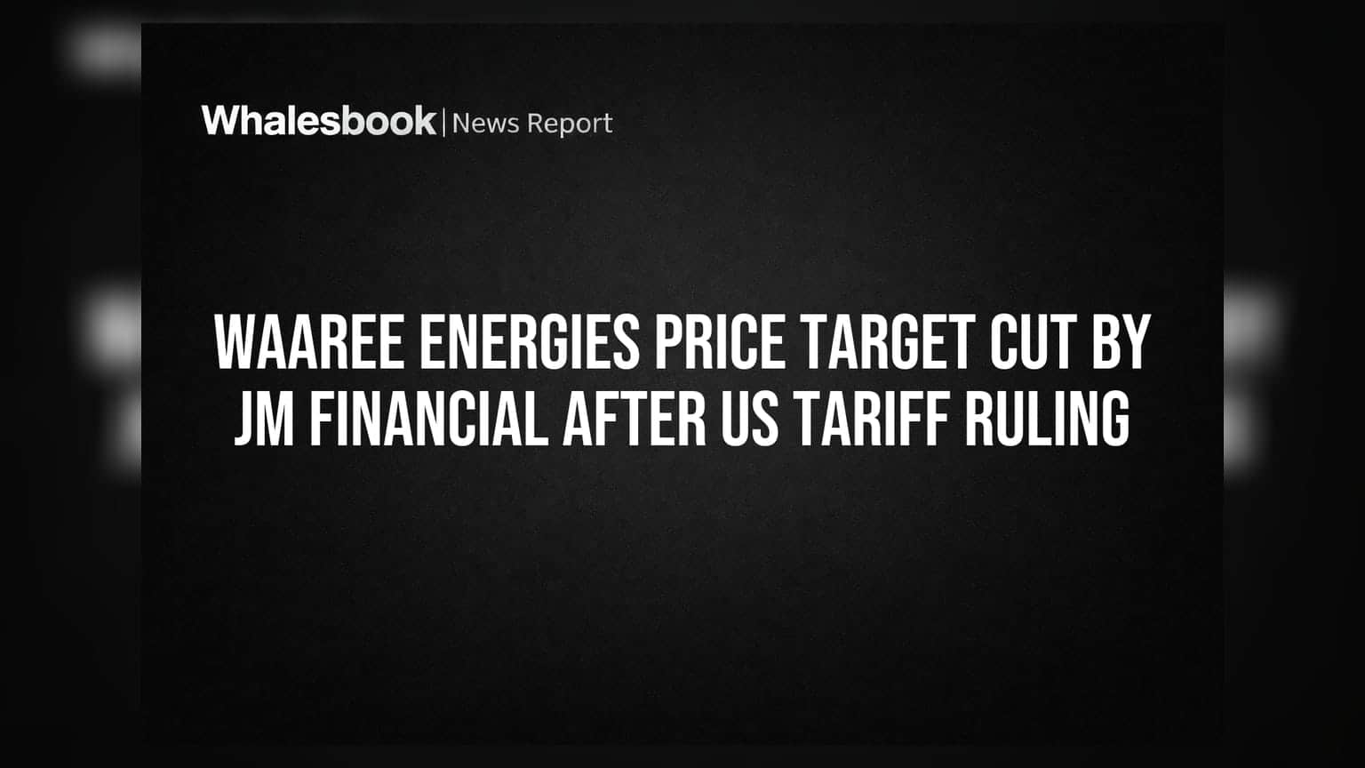Waaree Energies Share: JM Financial એ ટાર્ગેટ ઘટાડ્યો, US ટેરિફ નિયમોનો ખરાબ પ્રભાવ