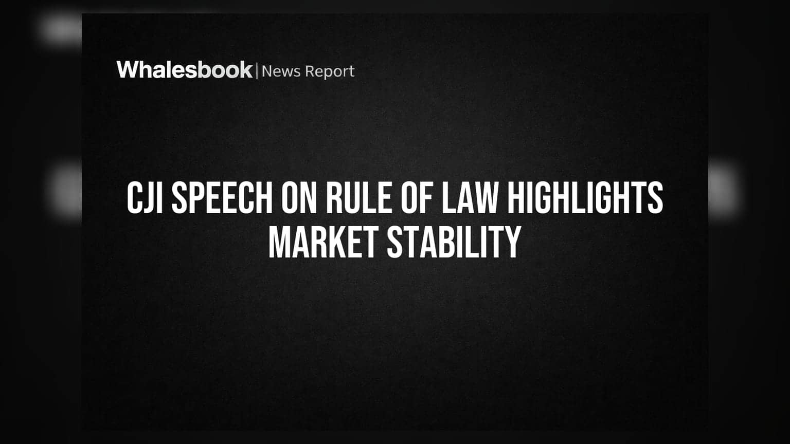 CJI Speech on Rule of Law Highlights Market Stability