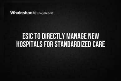 ESIC To Directly Manage New Hospitals For Standardized Care