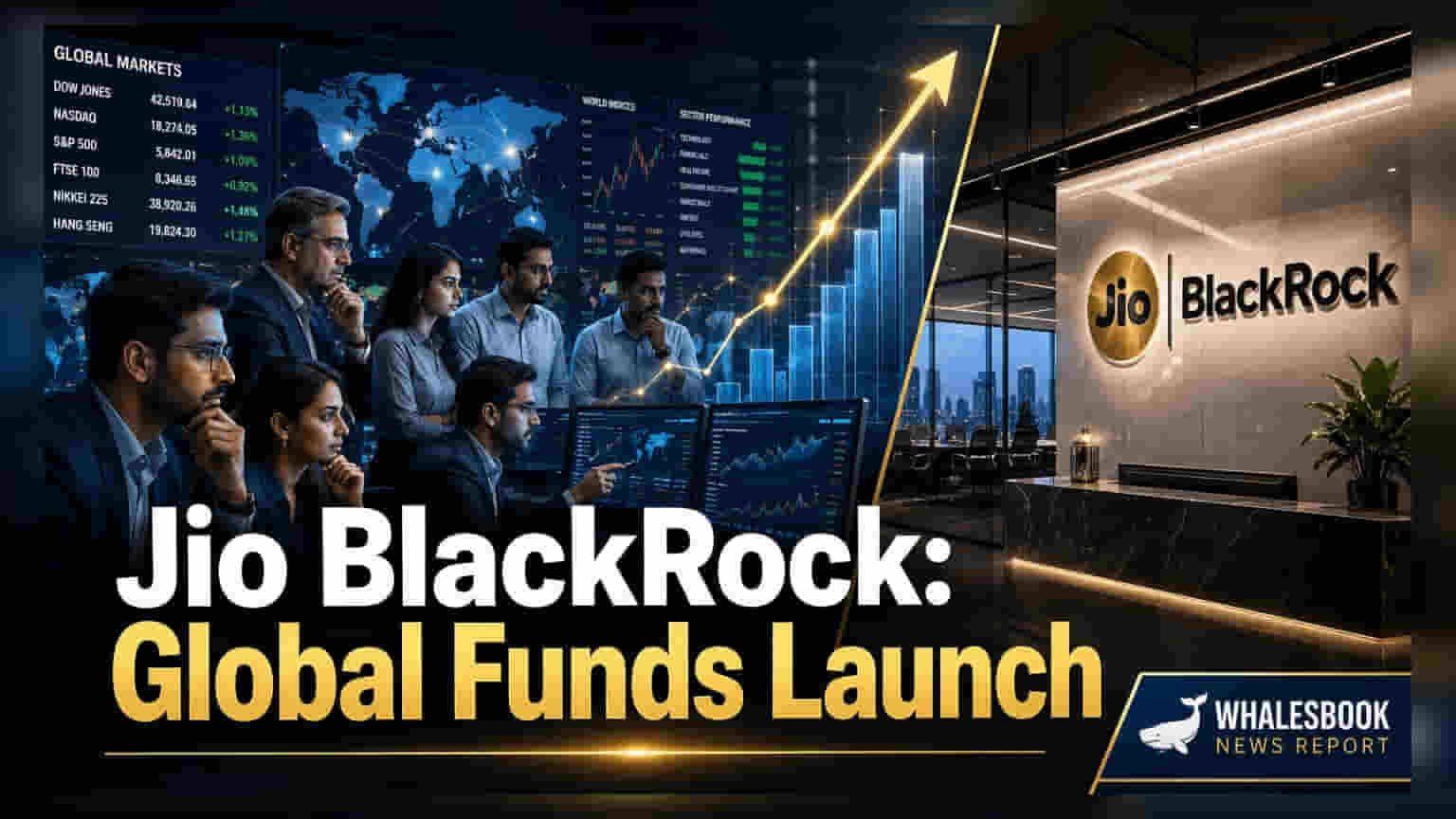 Jio BlackRock: இந்திய முதலீட்டாளர்களுக்கு புதிய உலகளாவிய ஃபண்டுகள் அறிமுகம்!
