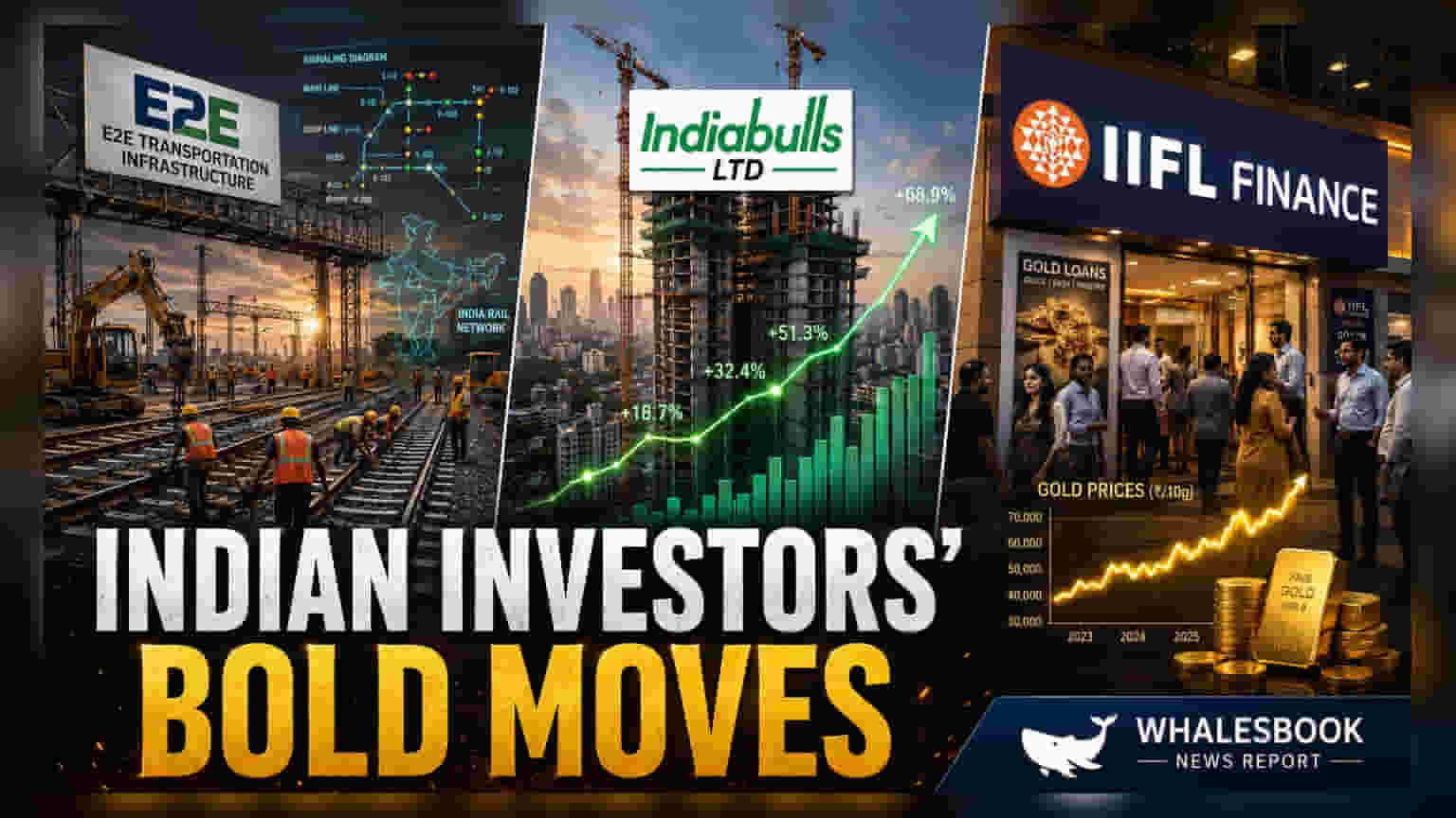முதலீட்டாளர்கள் அதிரடி! E2E Transportation, Indiabulls, IIFL Finance பங்குகளில் புதிய முதலீடு
