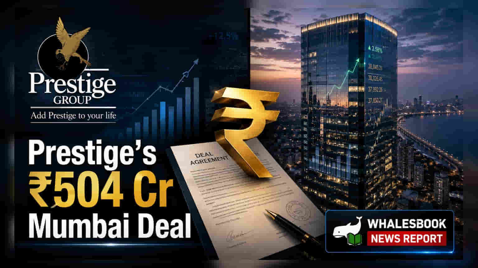 Prestige Estates Projects: ਮੁੰਬਈ 'ਚ ਕੰਪਨੀ ਨੇ ਖੇਡਿਆ ਵੱਡਾ ਦਾਅ, ₹504 ਕਰੋੜ 'ਚ ਖਰੀਦੀ 50% ਹਿੱਸੇਦਾਰੀ!