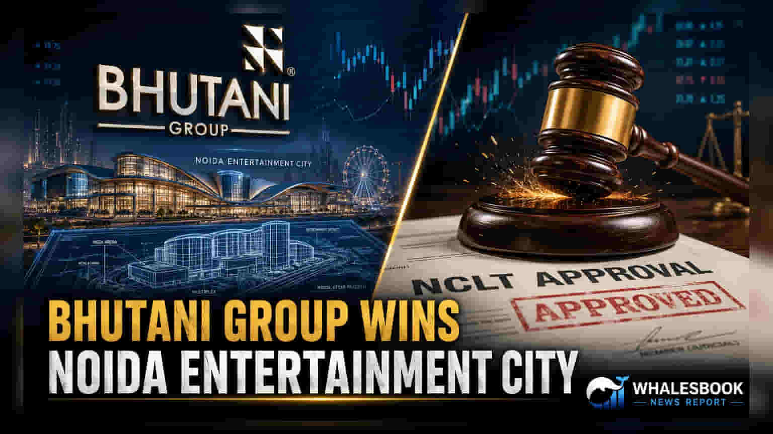 Bhutani Group Noida Entertainment City: ₹10,000 கோடி முதலீடு - NCLT அனுமதி!