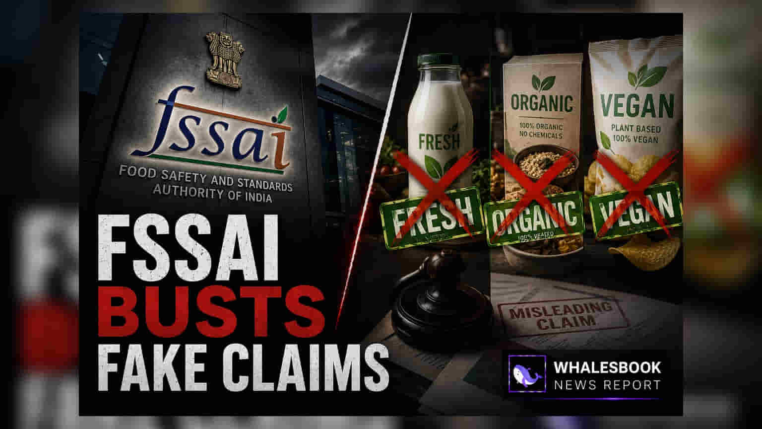 FSSAI ફૂડ બ્રાન્ડ્સને નોટિસ: 'ફ્રેશ', 'વેગન', 'ઓર્ગેનિક' જેવા દાવાઓ પર સવાલ