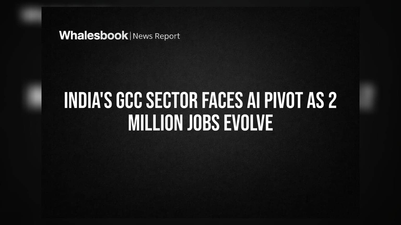 India's GCC Sector Faces AI Pivot as 2 Million Jobs Evolve