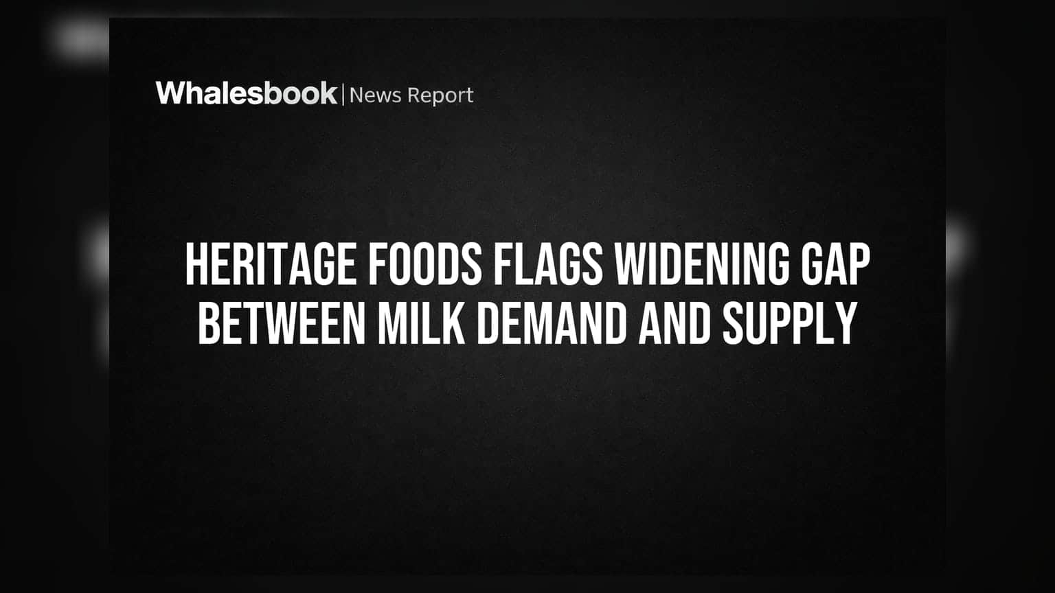 Heritage Foods: भारत में दूध की भारी किल्लत! सप्लाई से आगे निकली डिमांड, कंपनी की बढ़ी चिंता