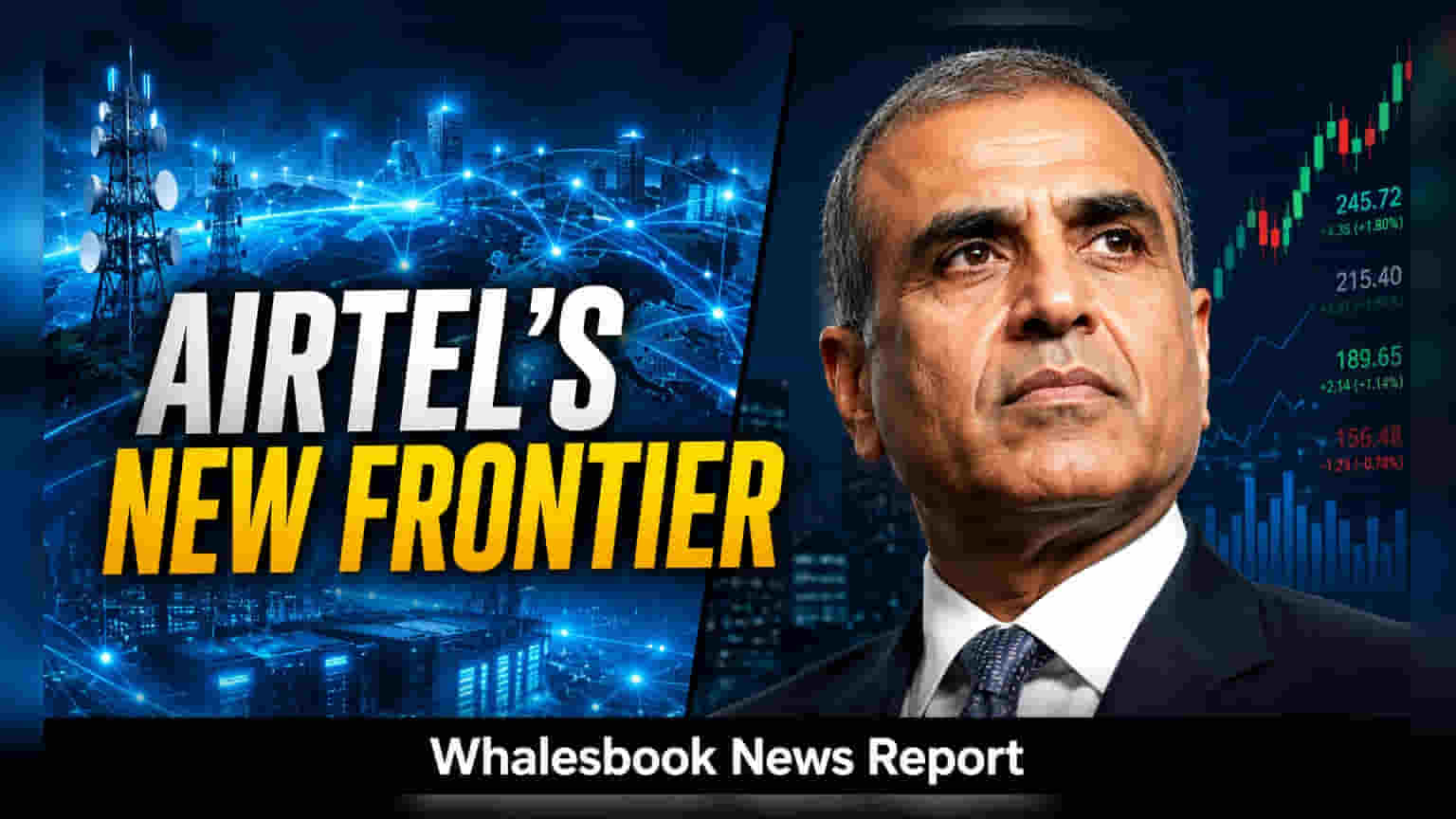 Bharti Airtel Finance અને Cloud Servicesમાં ઝંપલાવશે: ₹60,400 કરોડના Record Cash Flow સાથે નવા બિઝનેસ પર ફોકસ
