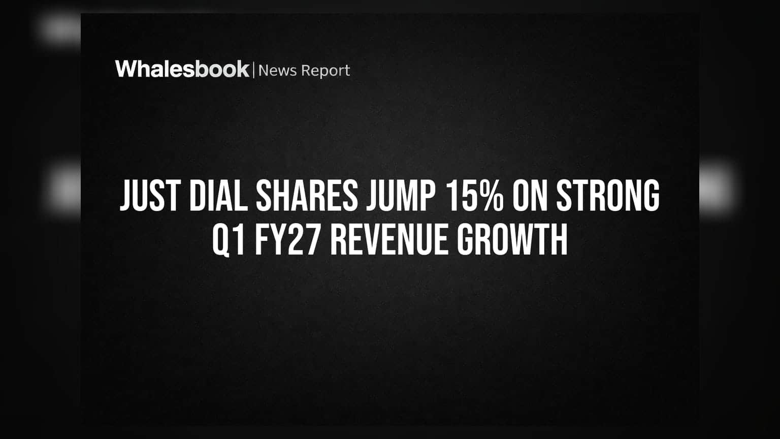 Just Dial Share Price: રોકાણકારોમાં ખુશીનો માહોલ! Q1 FY27 માં રેવન્યુમાં **9.9%** નો વધારો, શેર **15%** ઉછળ્યો