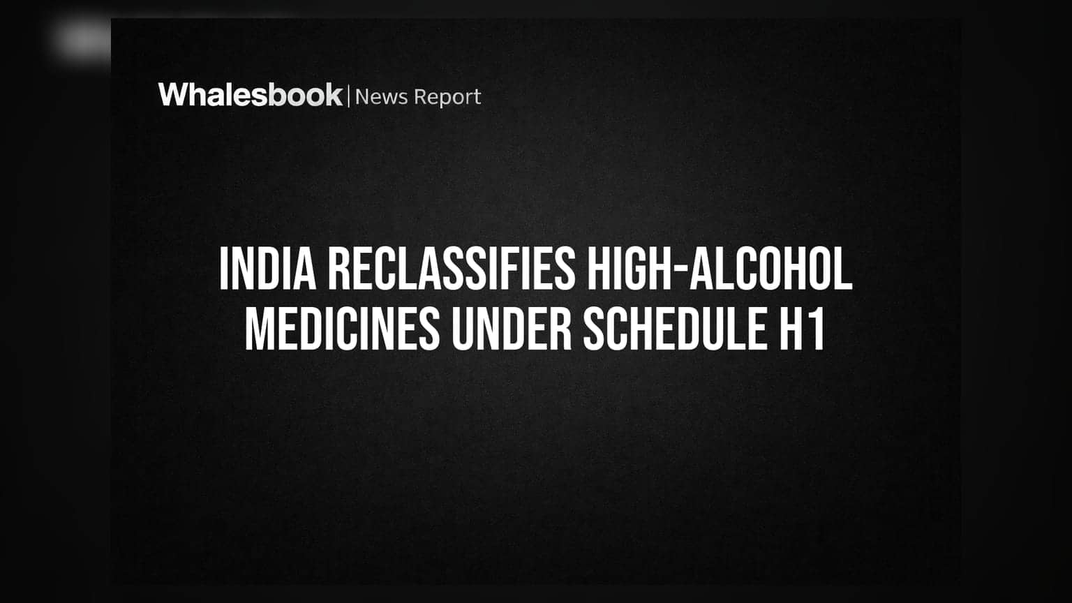 அதிர்ச்சி அறிவிப்பு: 12% ஆல்கஹால் உள்ள மருந்துகளுக்கு கடும் கட்டுப்பாடு - என்ன நடக்கிறது?