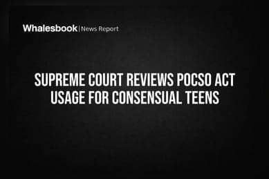 Supreme Court Reviews POCSO Act Usage for Consensual Teens