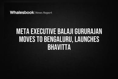 Meta Executive Balaji Gururajan Moves to Bengaluru, Launches Bhavitta